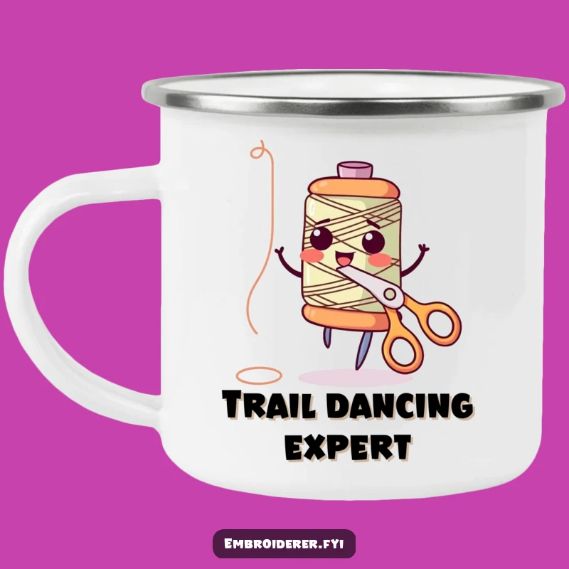 Funny Dancing Spool Enamel Camping Mug: Playful Sewing Humor Outdoors