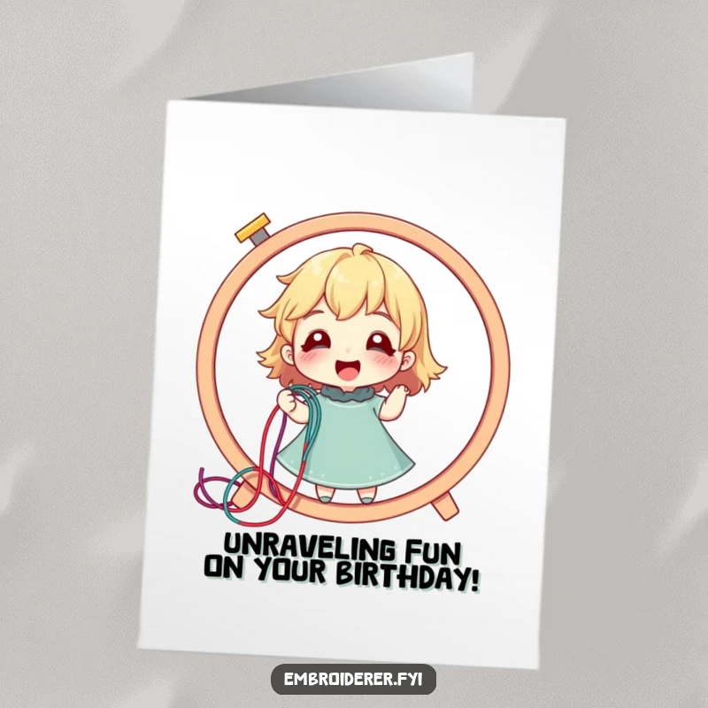 Funny Free Printable Birthday Card: Character delighted, pulling a long, colorful thread from a giant embroidery hoop, celebrating with joy.