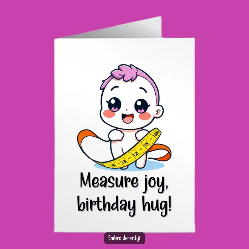 Free Printable Birthday Card: Happy Measurer, Fun Tape, Funny DIY Gift