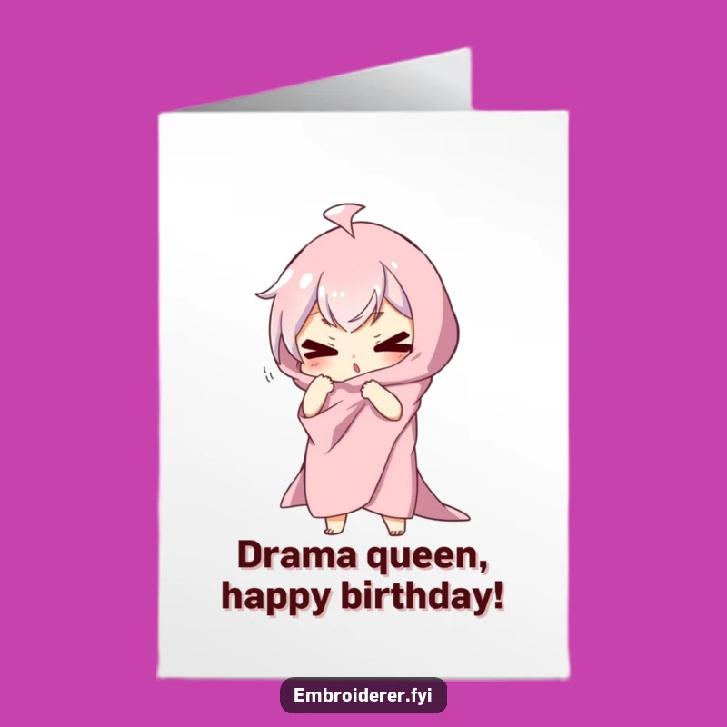 Funny Free Printable Birthday Card: Dramatic Fabric Pose Character DIY Downloadable Gift