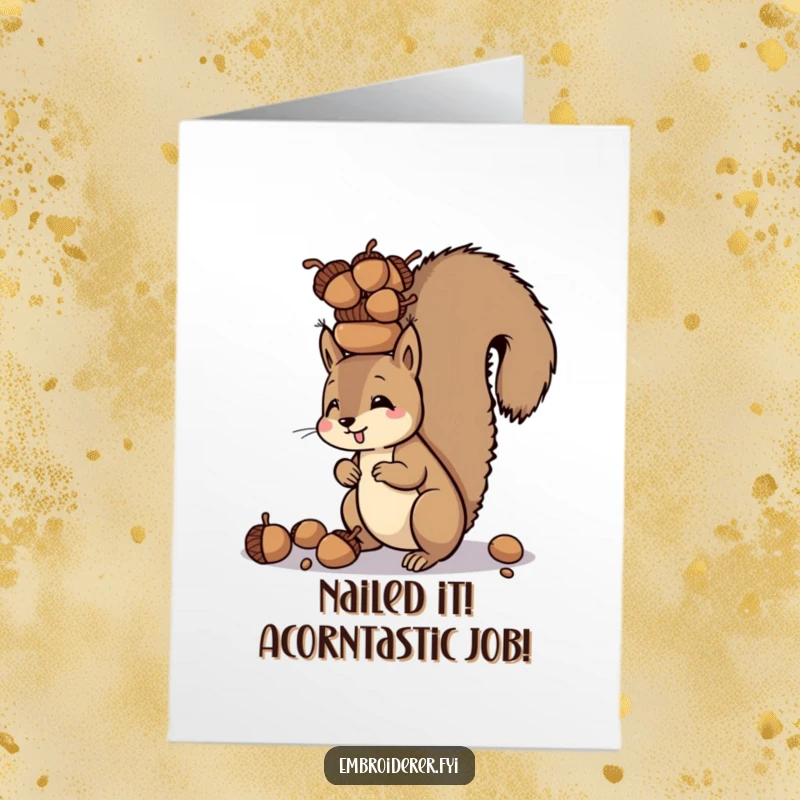 Funny Free Printable Congratulations Card: A squirrel expertly balances many acorns on its head, signifying a grand achievement.