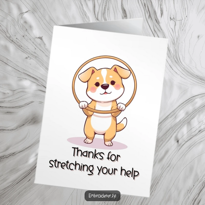 Funny Free Printable Thank You Card: A dog focuses intently while using a hoop to stretch fabric, showing dedication.