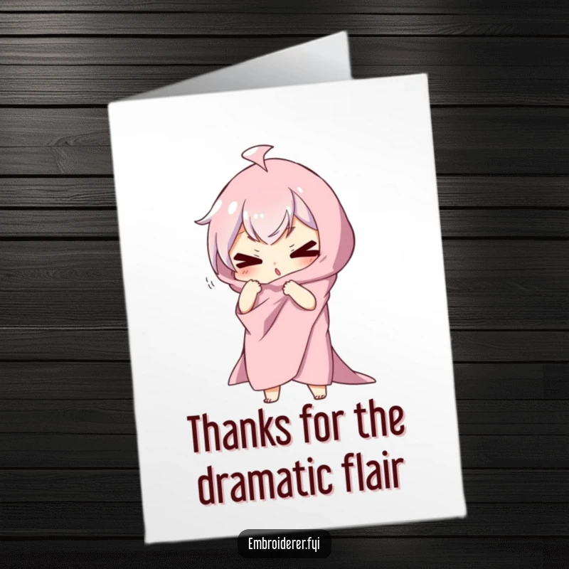 Funny Free Printable Thank You Card featuring a character in a dramatic, silly pose draped in fabric, offering a hilarious expression of thanks.
