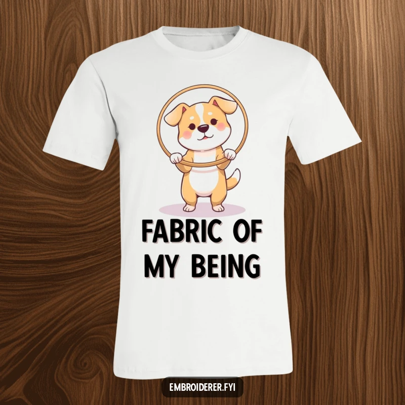 Funny Dog Hoop T-Shirt, a dog intently stretching fabric in an embroidery hoop, humorous apparel for crafters.
